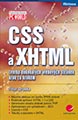 Peter Druska: CSS a XHTML - tvorba dokonalých webových stránek krok za krokem