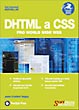 Jason Cranford Teague: DHTML a CSS pro world wide web