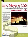 Eric Meyer: Eric Meyer o CSS – pokračujeme s kaskádovými styly profesionálně