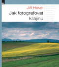 Jiří Havel: Jak fotografovat krajinu