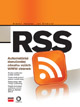 Steven Holzner, Jan Šindelář: RSS Automatické doručování obsahu vašich WWW stránek