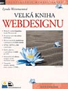 Lynda Weinmanová - Velká kniha webdesignu