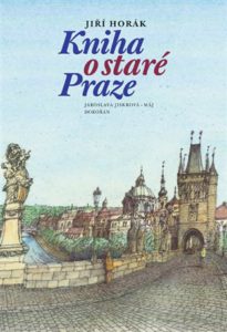 Jiří Horák: Kniha o staré Praze