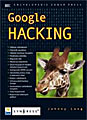 Johnny Long: Google HACKING